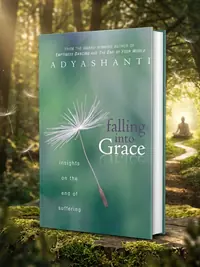 Falling Into Grace: Insights on the End of Suffering — photo 1