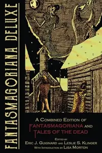 Fantasmagoriana Deluxe: A Combined Edition of Fantasmagoriana and Tales of the Dead — photo 2