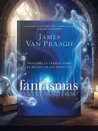Fantasmas entre nosotros Van Praagh, James — photo 1