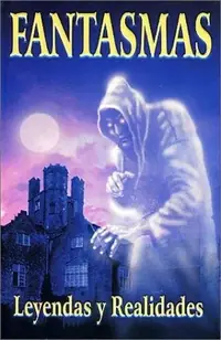 Fantasmas, Leyendas y Realidades Gomez-Perez, Marco Antonio — photo 2