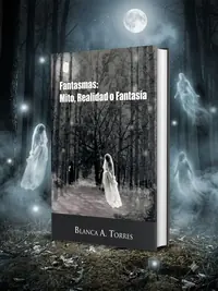Fantasmas: Mito, Realidad O Fantas a Torres, Blanca A — photo 1