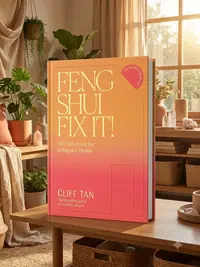 Feng Shui Fix It!: 100 Solutions for a Happier Home — photo 1