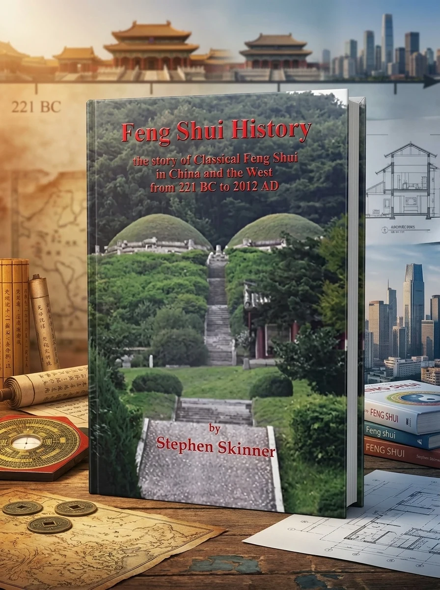 Feng Shui History: the story of Classical Feng Shui in China and the West from 221 BC to 2012 AD