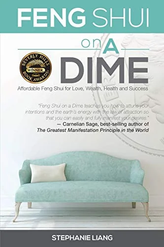 Feng Shui on a Dime: Affordable Feng Shui for Love, Health, Wealth and Success — photo 2