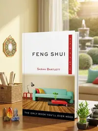 Feng Shui Plain & Simple: The Only Book You'll Ever Need Bartlett, Sarah — photo 1