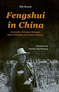 Fengshui in China: Geomantic Divination Between State Orthodoxy and Popular Religion — photo 2
