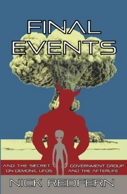 FINAL EVENTS and the Secret Government Group on Demonic UFOs and the Afterlife