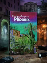 Finding Ghosts in Phoenix — photo 1