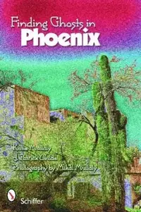 Finding Ghosts in Phoenix — photo 2