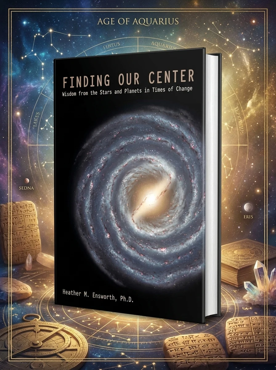 Finding Our Center: An Astrological and Cosmological View of Our Time