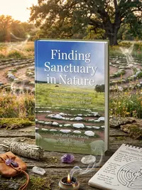 Finding Sanctuary in Nature: Simple Ceremonies in the Native American Tradition for Healing Yourself and Others — photo 1