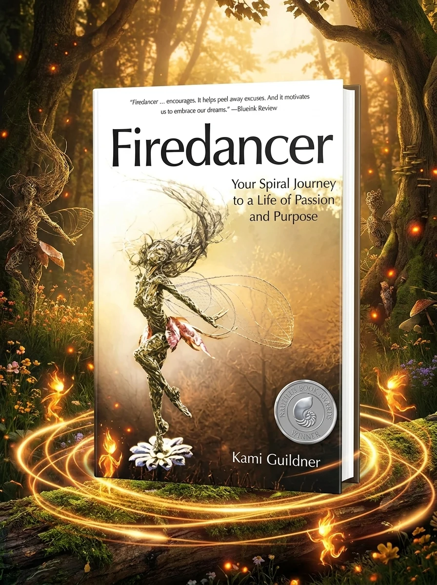 Firedancer: Your Spiral Journey to a Life of Passion and Purpose