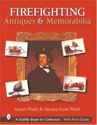 Firefighting Antiques & Memorabilia Piatti, Sandra Frost — photo 2