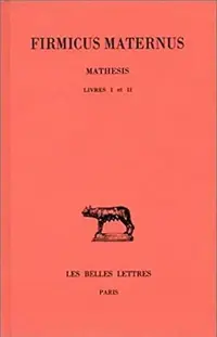 Firmicus Maternus: Tome I: Livres I Et II Firmicus Maternus — photo 2
