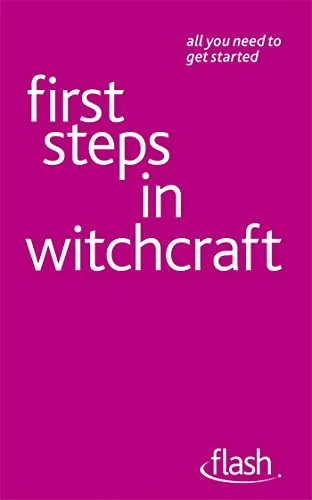 First Steps in Witchcraft: Flash Moorey, Teresa