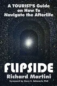 Flipside: A Tourist's Guide on How to Navigate the Afterlife — photo 2