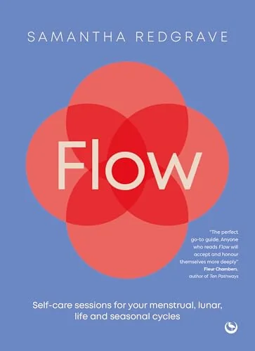 Flow: Self-Care Sessions for Your Menstrual, Lunar, Life and Seasonal Cycles — photo 3