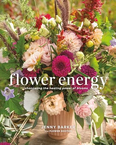 Flower Energy: Channeling the Healing Power of Blooms