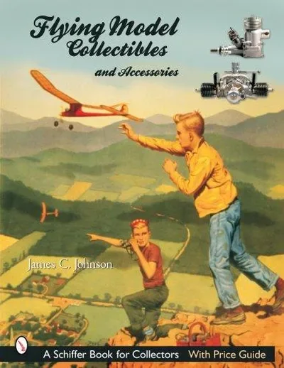 Flying Models Collectibles & Accessories Johnson, James C — dewey-pub:Schiffer
