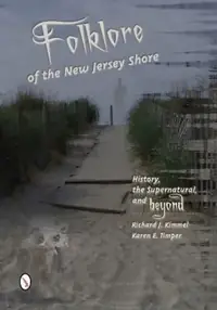 Folklore of the New Jersey Shore: History, the Supernatural, and Beyond — photo 2