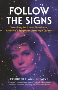 Follow the Signs: Searching for Linda Goodman, America's Forgotten Astrology Queen — photo 2