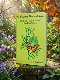 For Everything There is a Season: Reflections for Physical, Emotional and Spiritual Renewal — photo 1
