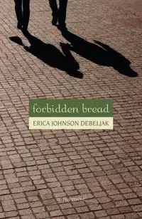 Forbidden Bread: A Memoir — photo 2