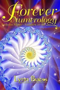 Forever Numerology: Includes Master Numbers 11-99 — photo 2