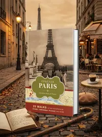 Forever Paris: 25 Walks in the Footsteps of Chanel, Hemingway, Picasso, and More — photo 1