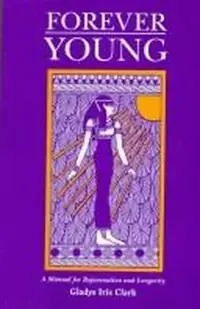 Forever Young: A Manual for Rejuvenation and Longevity — photo 2