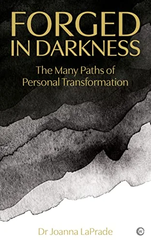 Forged in Darkness: The Many Paths of Personal Transformation — photo 3