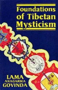 Foundations of Tibetan Mysticism — photo 2