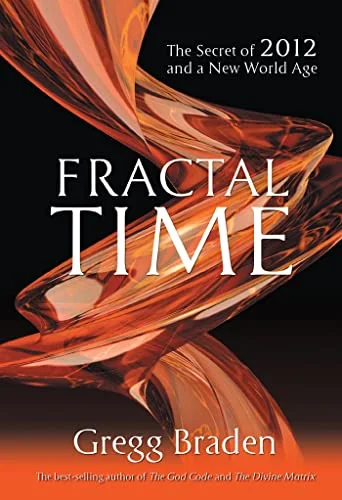 Fractal Time: The Secret of 2012 and a New World Age — photo 3