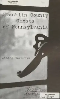 Franklin County Ghosts of Pennsylvania — photo 2