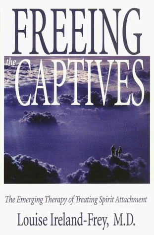 Freeing the Captives: The Emerging Therapy of Treating Spirit Attachment — photo 3