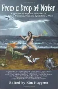 From a Drop of Water: A Collection of Magickal Reflections on the Nature, Creatures, Uses and Symbolism of Water — photo 2
