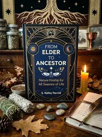 From Elder to Ancestor: Nature Kinship for All Seasons of Life — photo 1