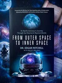 From Outer Space to Inner Space: An Apollo Astronaut's Journey Through the Material and Mystical Worlds — photo 1