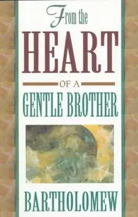 From the Heart of a Gentle Brother — photo 2