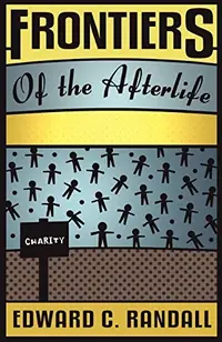 Frontiers of the Afterlife Randall, Edward C — photo 2