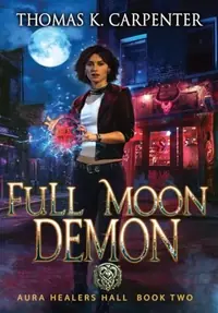 Full Moon Demon Carpenter, Thomas K — photo 2