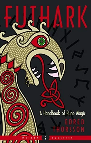 Futhark: A Handbook of Rune Magic, New Edition Thorsson, Edred