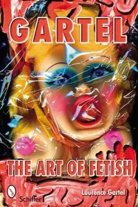 Gartel: The Art of Fetish: The Art of Fetish — photo 2