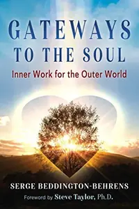 Gateways to the Soul: Inner Work for the Outer World — photo 2