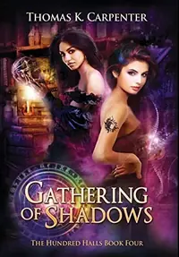 Gathering of Shadows: The Hundred Halls Series Book Four — photo 2
