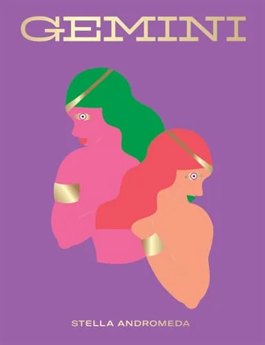 Gemini: Harness the Power of the Zodiac (Astrology, Star Sign)