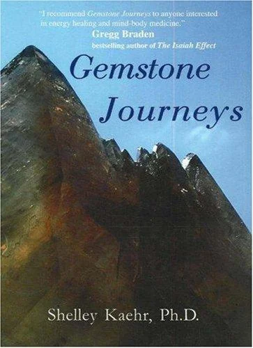 Gemstone Journeys Kaehr, Shelley