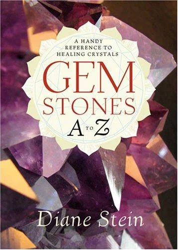 Gemstones A to Z: A Handy Reference to Healing Crystals