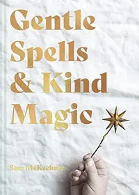 Gentle Spells & Kind Magic — photo 2