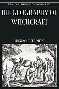 Geography of Witchcraft (Revised) Summers, Montague — photo 2